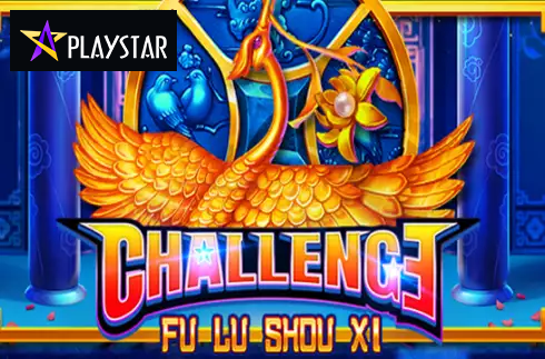 Challenge Fu Lu Shou Xi